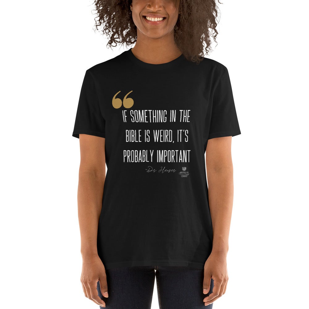 Dr. Heiser Quote T-Shirt | AWKNG School of Theology Store